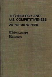 Technology and U.S. competitiveness : an institutional focus