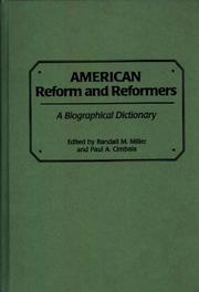 Cover of: American Reform and Reformers: A Biographical Dictionary