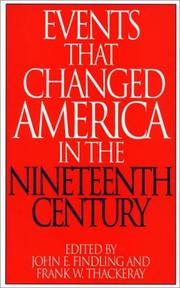 Cover of: Events that changed America in the nineteenth century