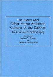 The Sioux and other Native American cultures of the Dakotas by Herbert T. Hoover