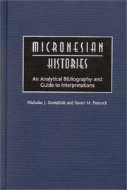 Cover of: Micronesian histories: an analytical bibliography and guide to interpretations