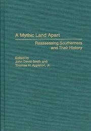 Cover of: A Mythic Land Apart: Reassessing Southerners and Their History (Contributions in American History)
