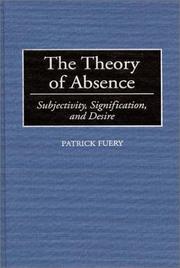 Cover of: The theory of absence by Patrick Fuery