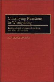 Classifying reactions to wrongdoing : taxonomies of misdeeds, sanctions and aims of sanctions