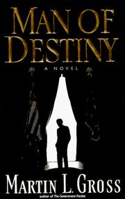 Cover of: Man of destiny by Martin L. Gross
