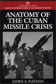 Cover of: Anatomy of the Cuban Missile Crisis