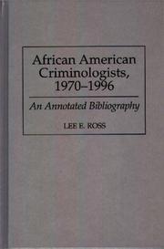 Cover of: African American criminologists, 1970-1996 by Lee E. Ross