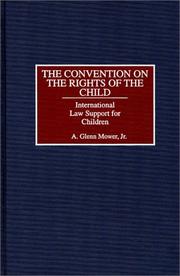 Cover of: The Convention on the Rights of the Child: international law support for children