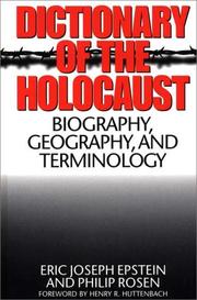 Cover of: Dictionary of the Holocaust: biography, geography, and terminology