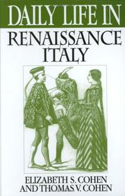 Daily life in Renaissance Italy by Elizabeth Storr Cohen