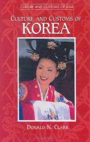 Cover of: Culture and Customs of Korea (Culture and Customs of Asia)