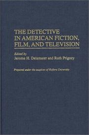 Cover of: The Detective in American Fiction, Film, and Television: (Contributions to the Study of Popular Culture)