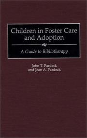 Cover of: Children in foster care and adoption: a guide to bibliotherapy