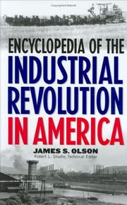 Cover of: Encyclopedia of the Industrial Revolution in America: by James Stuart Olson