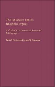 Cover of: The Holocaust and Its Religious Impact: A Critical Assessment and Annotated Bibliography (Bibliographies and Indexes in Religious Studies)