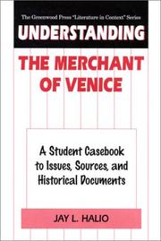 Understanding The merchant of Venice : a student casebook to issues, sources, and historical documents