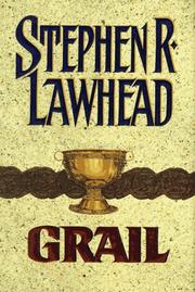Grail (Pendragon Cycle #5) by Stephen R. Lawhead, Luc Carissimo