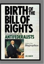 Cover of: Birth of the Bill of Rights [Two Volumes]: Encyclopedia of the Antifederalists