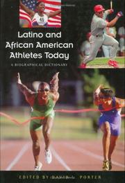Latino and African American Athletes Today by David L. Porter
