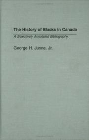 Cover of: The history of Blacks in Canada: a selectively annotated bibliography