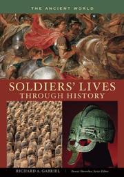 Cover of: Soldiers' Lives through History - The Ancient World (Soldiers' Lives through History)