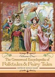 Cover of: The Greenwood Encyclopedia of Folktales and Fairy Tales [Three Volumes] by Donald Haase