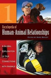 Encyclopedia of human-animal relationships : a global exploration of our connections with animals