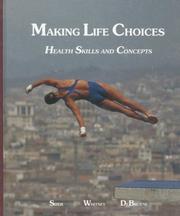 Cover of: Making Life Choices: Health Skills and Concepts