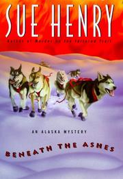 Cover of: Beneath the ashes: an Alaska mystery