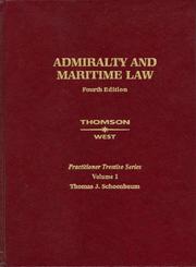 Admiralty and Maritime Law by Thomas J. Schoenbaum