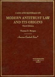 Cover of: Cases and Materials on Modern Antitrust Law and Its Origins, 3rd