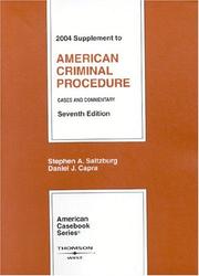 Cover of: 2004 Supplement to American Criminal Procedure: Cases and Commentary, Seventh Edition
