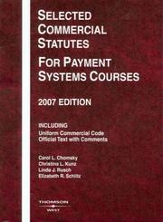 Cover of: Selected Commercial Statutes, For Payment Systems Courses, 2007 ed.