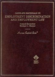 Cover of: Cases and Materials on Employment Discrimination and Employment Law (American Casebook Series)