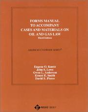 Cover of: Forms Manual to Accompany Cases and Materials on Oil and Gas Law (American Casebook Series)