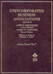 Cover of: Unincorporated business associations including agency, partnership, and limited liability companies: cases and materials