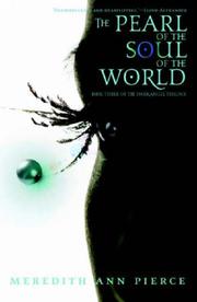 Cover of: The Pearl of the Soul of the World by Meredith Ann Pierce