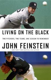 Cover of: Living on the black: two pitchers, two teams, one season to remember