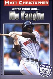 At the plate with-- Mo Vaughn by Matt Christopher
