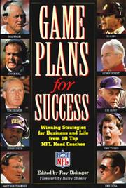Cover of: Game Plans for Success: Winning Strategies for Business and Life from Ten Top NFL Head Coaches