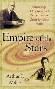 Empire of the stars : friendship, obsession and betrayal in the quest for black holes