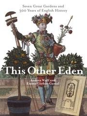 Cover of: This Other Eden: Seven Great Gardens and Three Hundred Years of English History