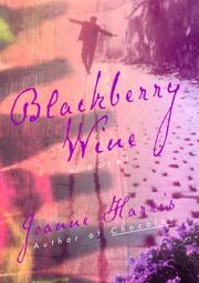 Cover of: Blackberry wine: a novel
