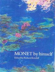 Monet by himself : paintings, drawings, pastels, letters