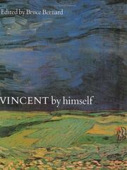 Vincent by himself : a selection of his paintings and drawings together with extracts from his letters