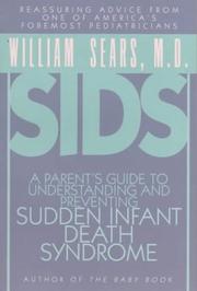 Cover of: Sids: A Parent's Guide to Understanding and Preventing Sudden Infant Death Syndrome