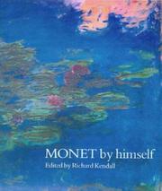 Monet by himself : paintings, drawings, pastels, letters