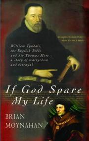 Cover of: If God Spare My Life: Tyndale, the English Bible and Sir Thomas More