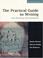 Cover of: The practical guide to writing