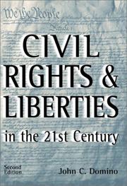 Civil rights and liberties in the 21st century by John C. Domino